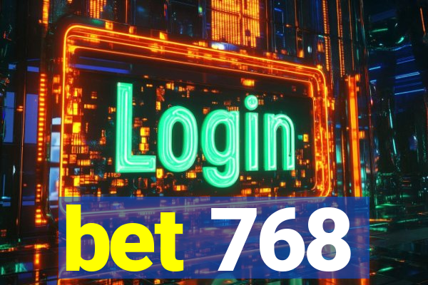 bet 768